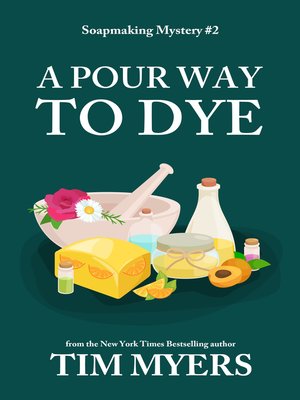 cover image of A Pour Way to Dye